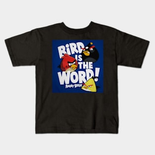 Bird Is The Word Kids T-Shirt